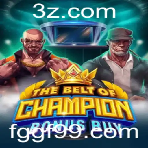 Explore TheBeltOfChampionBonusBuy: Uma Jornada Incrível no Mundo dos Jogos